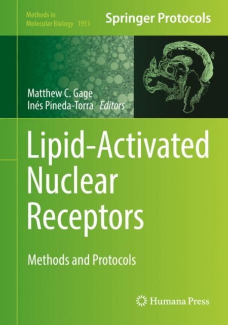 Lipid-Activated Nuclear Receptors : Methods and Protocols, Hardback Book