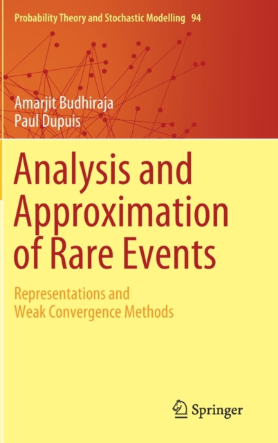 Analysis and Approximation of Rare Events : Representations and Weak Convergence Methods, Hardback Book