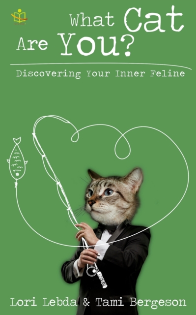 What Cat Are You? : Discovering Your Inner Feline, Paperback / softback Book