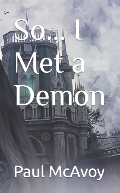 So... I Met a Demon, Paperback / softback Book