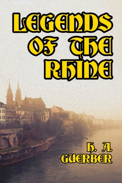 Legends of the Rhine, Paperback / softback Book