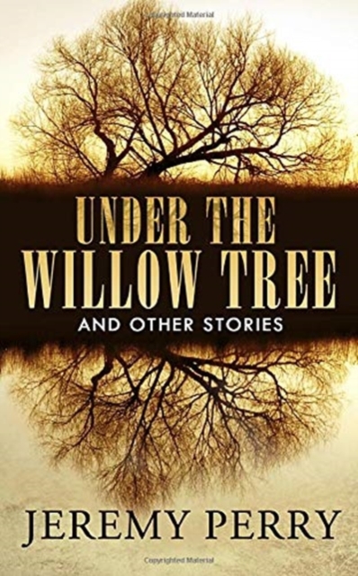 Under the Willow Tree and Other Stories, Paperback / softback Book