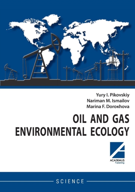 Oil and gas environmental ecology, Paperback / softback Book
