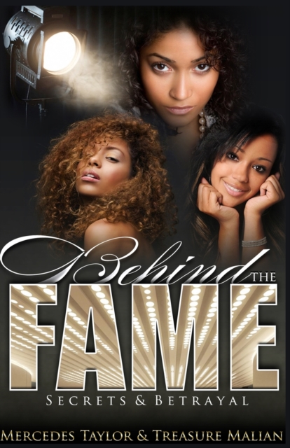 Behind The Fame; Secrets and Betrayal, Paperback / softback Book