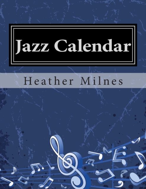 Jazz Calendar : Colourful piano music for all times of the year!, Paperback / softback Book