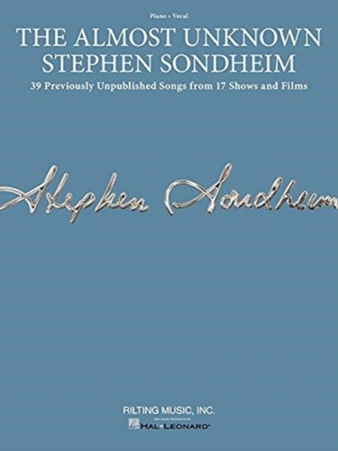 The Almost Unknown Stephen Sondheim : 39 Previously Unpublished Songs from 17 Shows and Films, Book Book