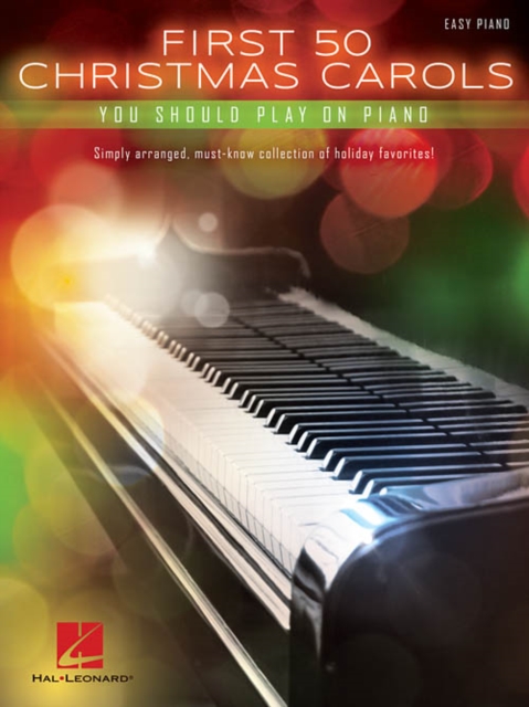 First 50 Christmas Carols : You Should Play on Piano, Book Book