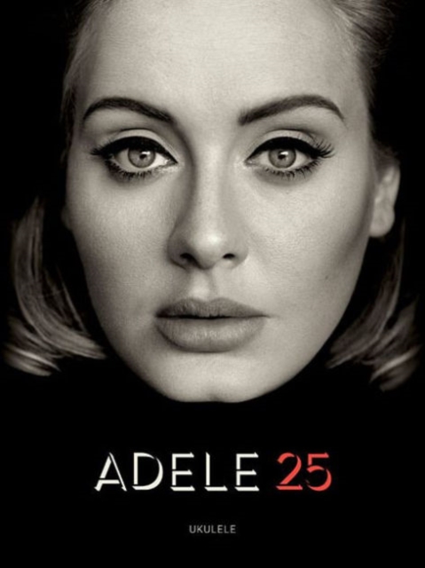 Adele : 25 - For Ukulele, Paperback / softback Book
