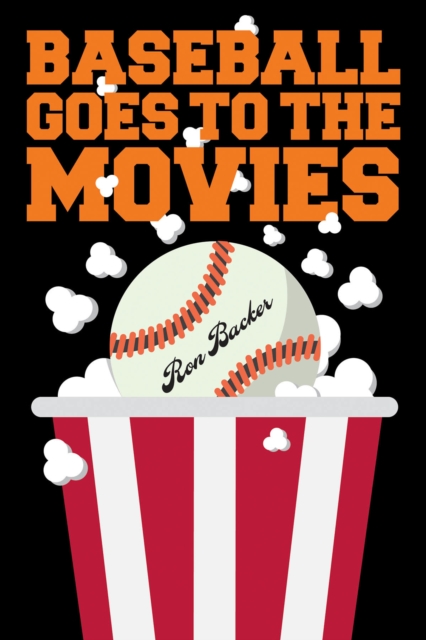 Baseball Goes to the Movies, Paperback / softback Book