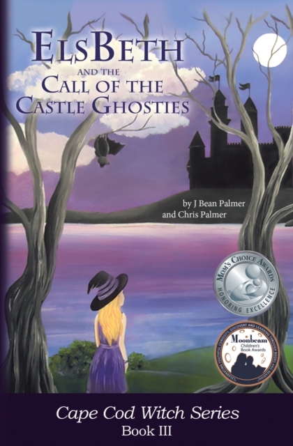 Elsbeth and the Call of the Castle Ghosties : Book III in the Cape Cod Witch Series, Paperback / softback Book