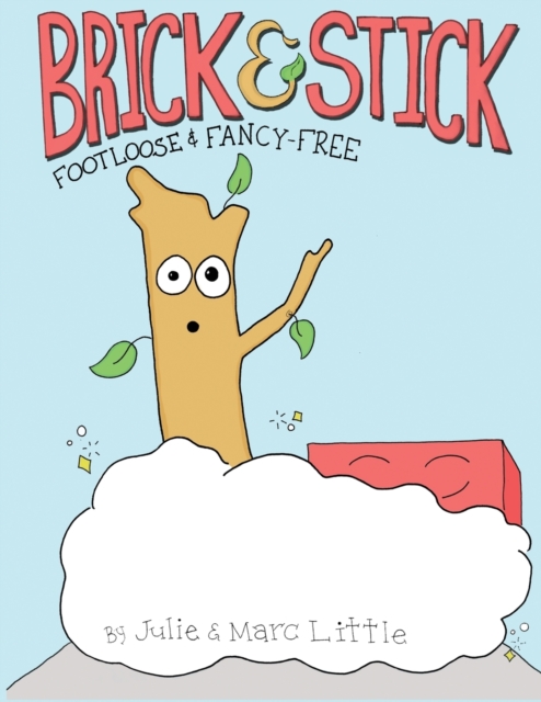 Brick & Stick : Footloose & Fancy-Free, Paperback / softback Book