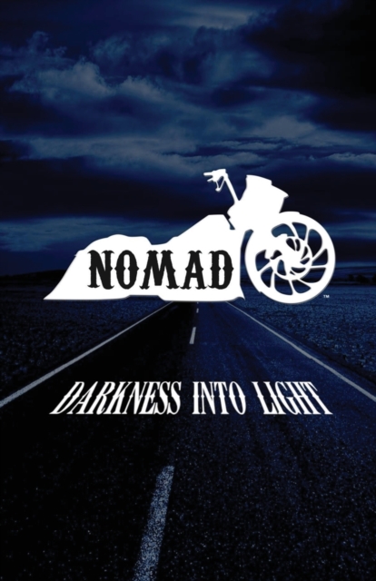 Nomad : Darkness into Light, Paperback / softback Book
