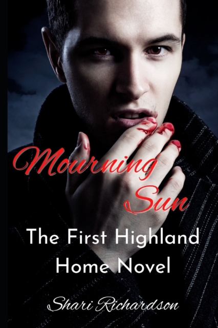 Mourning Sun : The First Highland Home Novel, Paperback / softback Book