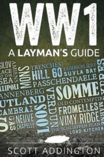 World War One : A Layman's Guide, Paperback / softback Book