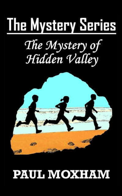 The Mystery of Hidden Valley (The Mystery Series, Book 3), Paperback / softback Book
