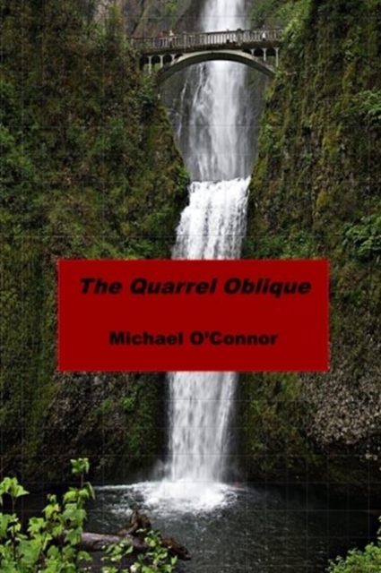 The Quarrel Oblique, Paperback / softback Book