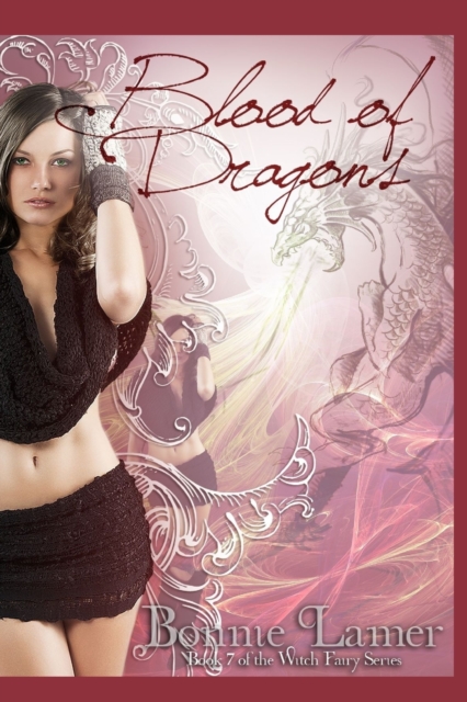 Blood of Dragons : Book 7 of the Witch Fairy Series, Paperback / softback Book