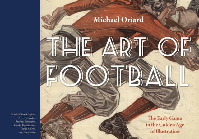 Art of Football : The Early Game in the Golden Age of Illustration, PDF eBook