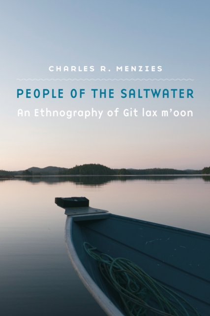 People of the Saltwater : An Ethnography of Git lax m'oon, EPUB eBook