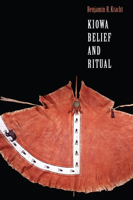 Kiowa Belief and Ritual, Hardback Book