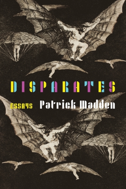 Disparates : Essays, Paperback / softback Book