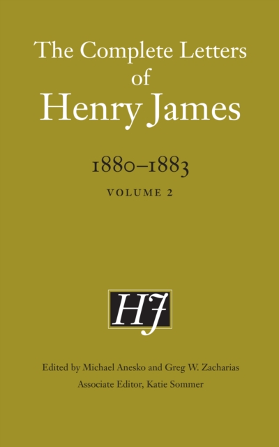 The Complete Letters of Henry James, 1880-1883 : Volume 2, PDF eBook
