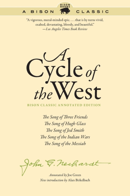 A Cycle of the West : The Song of Three Friends, The Song of Hugh Glass, The Song of Jed Smith, The Song of the Indian Wars, The Song of the Messiah, Paperback / softback Book