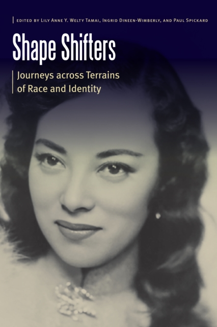 Shape Shifters : Journeys across Terrains of Race and Identity, Hardback Book