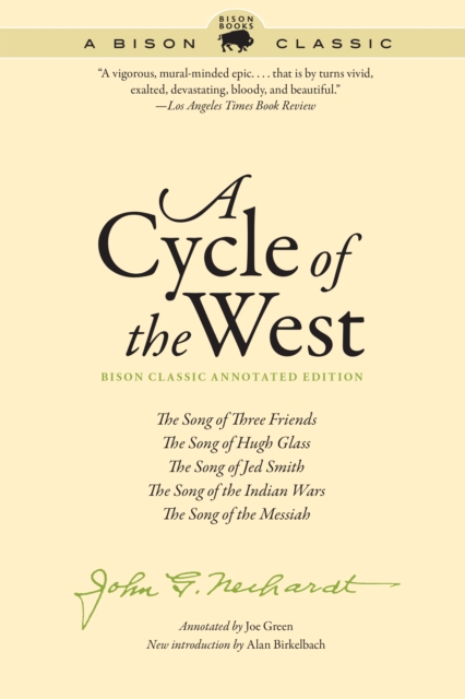 Cycle of the West : The Song of Three Friends, The Song of Hugh Glass, The Song of Jed Smith, The Song of the Indian Wars, The Song of the Messiah, EPUB eBook