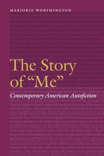 The Story of "Me" : Contemporary American Autofiction, Hardback Book