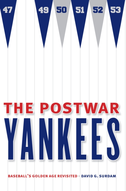 Postwar Yankees : Baseball's Golden Age Revisited, EPUB eBook