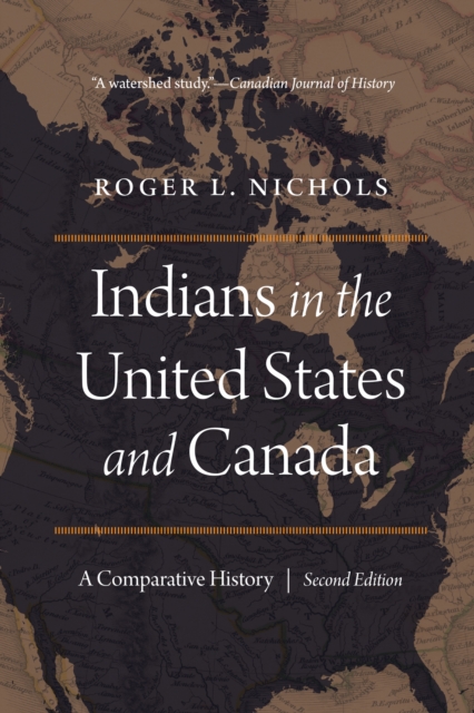 Indians in the United States and Canada : A Comparative History, Second Edition, EPUB eBook