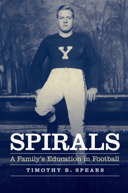 Spirals : A Family's Education in Football, EPUB eBook