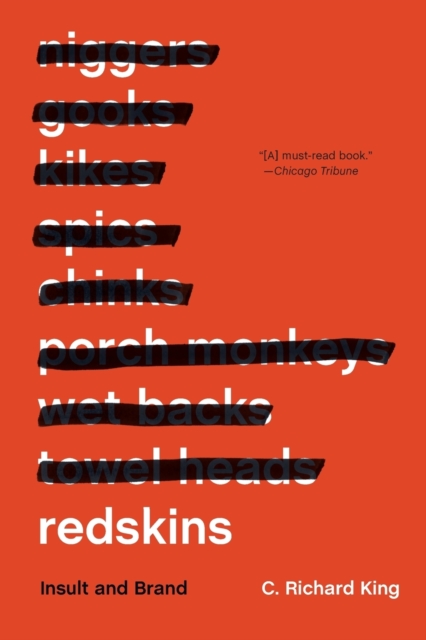 Redskins : Insult and Brand, Paperback / softback Book