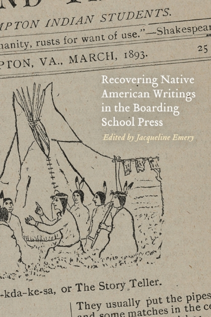 Recovering Native American Writings in the Boarding School Press, Paperback / softback Book