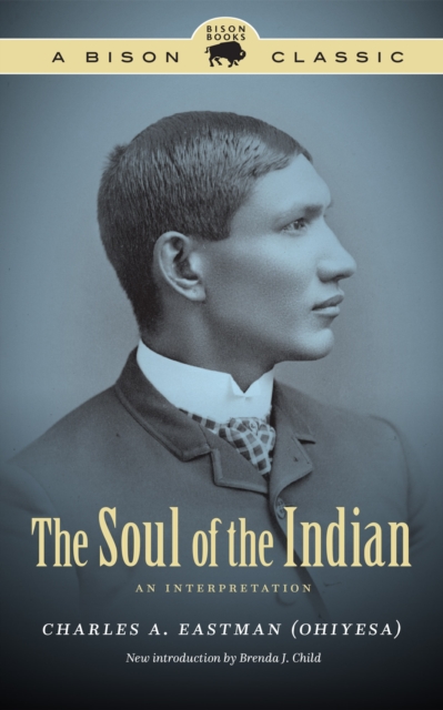 Soul of the Indian : An Interpretation, EPUB eBook