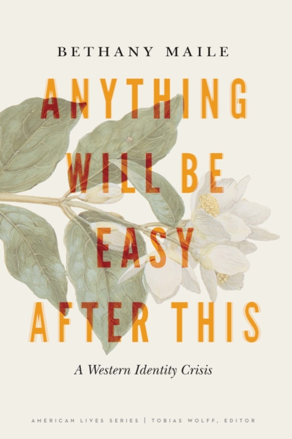 Anything Will Be Easy after This : A Western Identity Crisis, EPUB eBook