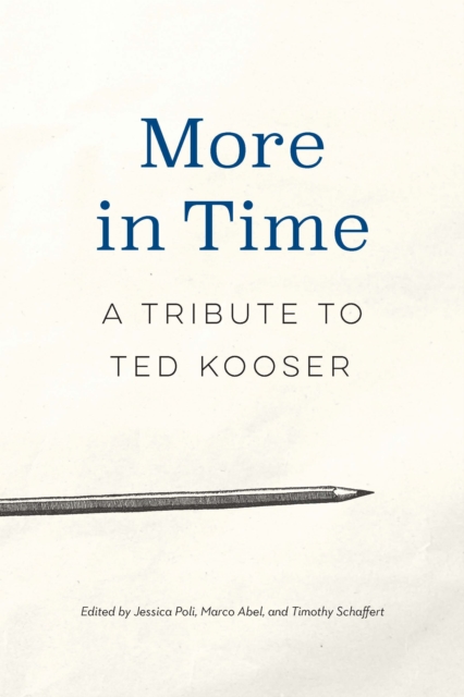 More in Time : A Tribute to Ted Kooser, Paperback / softback Book