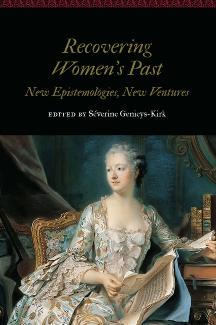 Recovering Women's Past : New Epistemologies, New Ventures, Hardback Book