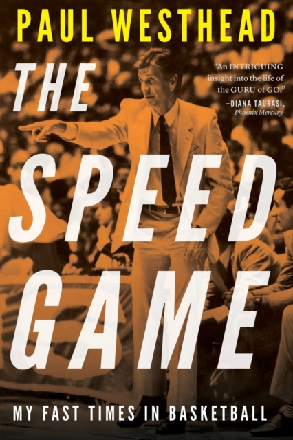 The Speed Game : My Fast Times in Basketball, Paperback / softback Book