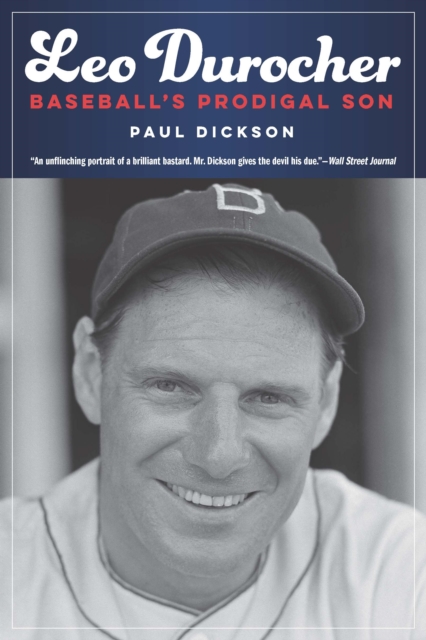 Leo Durocher : Baseball's Prodigal Son, Paperback / softback Book
