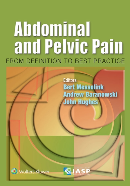 Abdominal and Pelvic Pain : From Definition to Best Practice, Paperback / softback Book