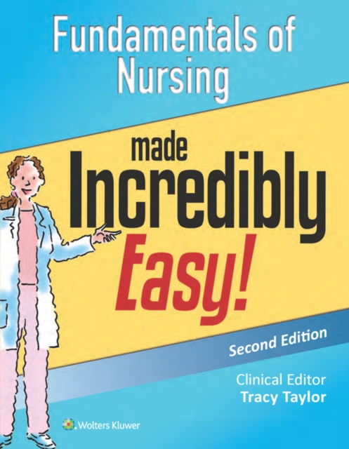 Fundamentals of Nursing Made Incredibly Easy!, EPUB eBook