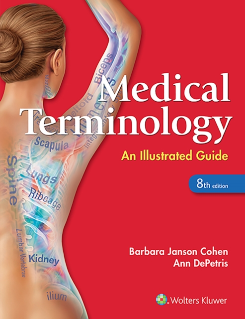 Medical Terminology : An Illustrated Guide, Paperback / softback Book