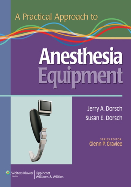 A Practical Approach to Anesthesia Equipment, EPUB eBook
