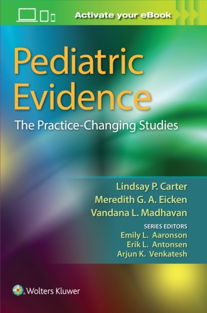 Pediatric Evidence : The Practice-Changing Studies, Paperback / softback Book