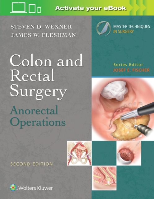 Colon and Rectal Surgery: Anorectal Operations, Hardback Book