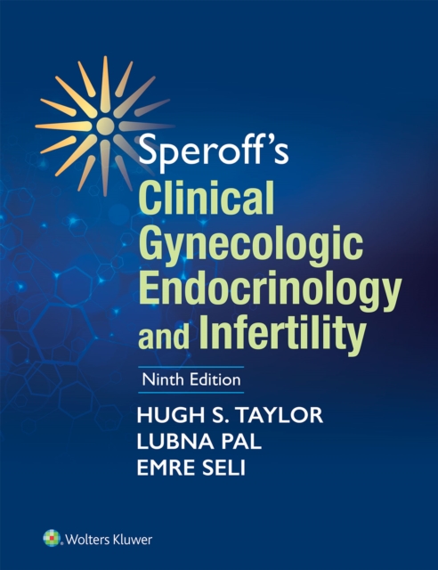 Speroff's Clinical Gynecologic Endocrinology and Infertility, EPUB eBook