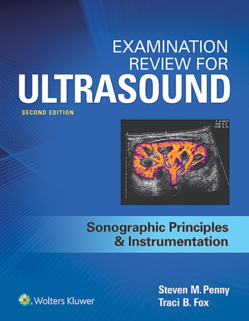 Examination Review for Ultrasound: SPI : Sonographic Principles & Instrumentation, Paperback / softback Book