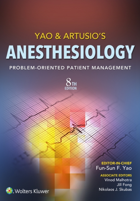 Yao & Artusio's Anesthesiology : Problem-Oriented Patient Management, EPUB eBook